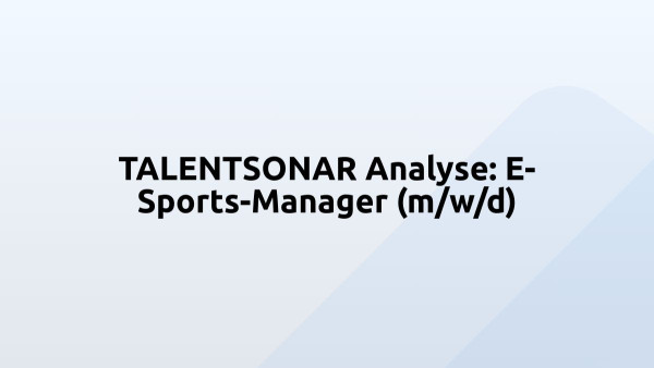 TALENTSONAR Analyse: E-Sports-Manager (m/w/d)