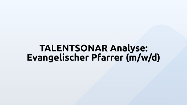 TALENTSONAR Analyse: Evangelischer Pfarrer (m/w/d)