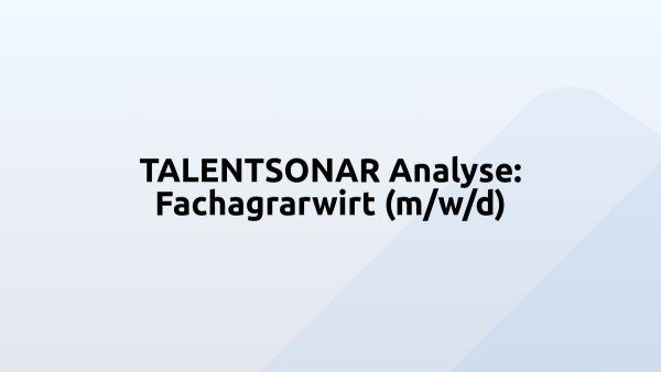 TALENTSONAR Analyse: Fachagrarwirt (m/w/d)