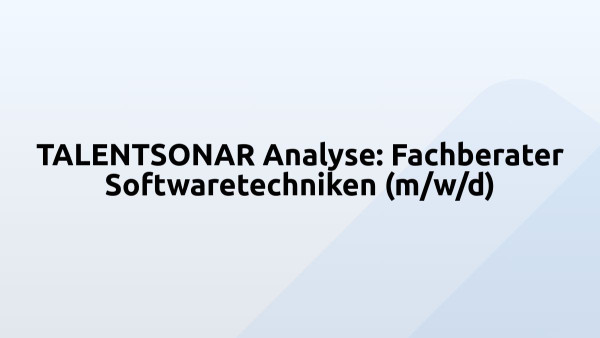 TALENTSONAR Analyse: Fachberater Softwaretechniken (m/w/d)
