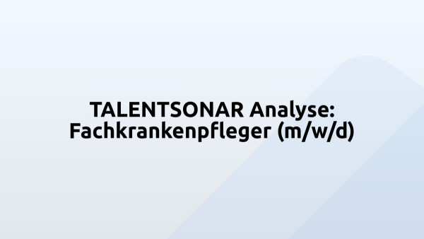 TALENTSONAR Analyse: Fachkrankenpfleger (m/w/d)