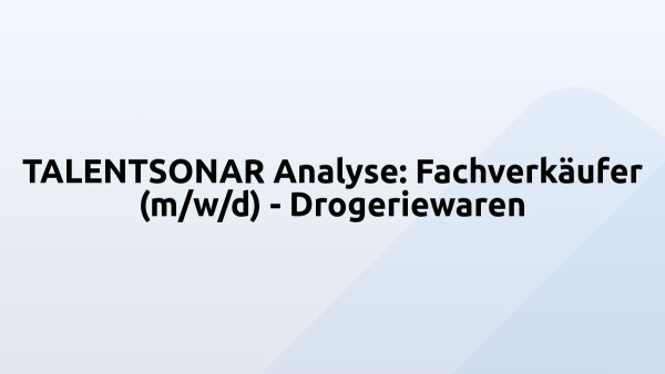 TALENTSONAR Analyse: Fachverkäufer (m/w/d) - Drogeriewaren
