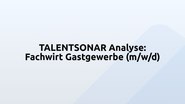 TALENTSONAR Analyse: Fachwirt Gastgewerbe (m/w/d)