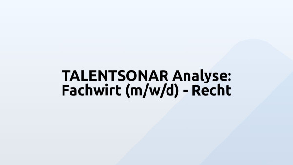TALENTSONAR Analyse: Fachwirt (m/w/d) - Recht