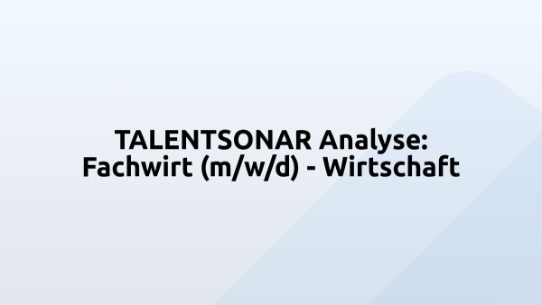 TALENTSONAR Analyse: Fachwirt (m/w/d) - Wirtschaft