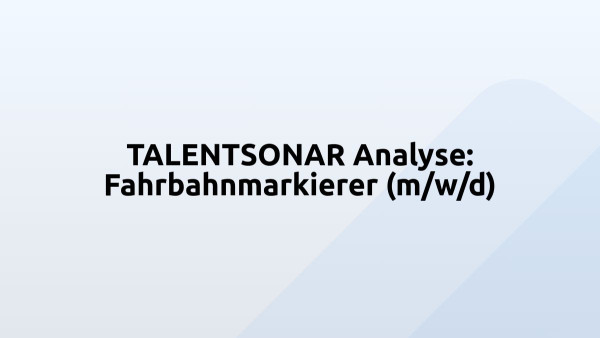 TALENTSONAR Analyse: Fahrbahnmarkierer (m/w/d)