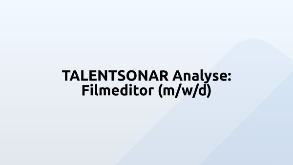 TALENTSONAR Analyse: Filmeditor (m/w/d)