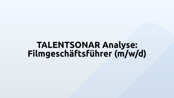 TALENTSONAR Analyse: Filmgeschäftsführer (m/w/d)