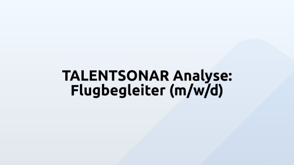 TALENTSONAR Analyse: Flugbegleiter (m/w/d)