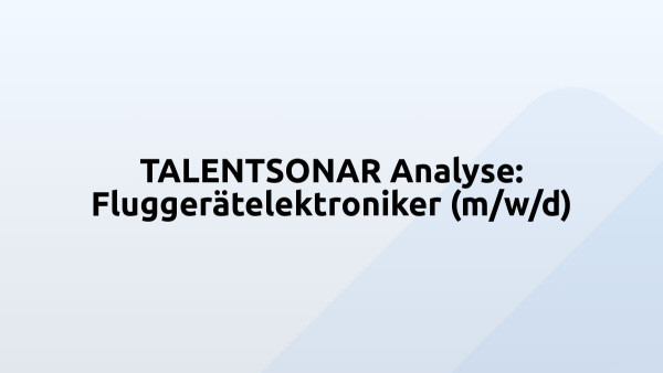 TALENTSONAR Analyse: Fluggerätelektroniker (m/w/d)