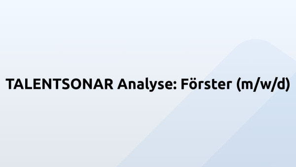 TALENTSONAR Analyse: Förster (m/w/d)