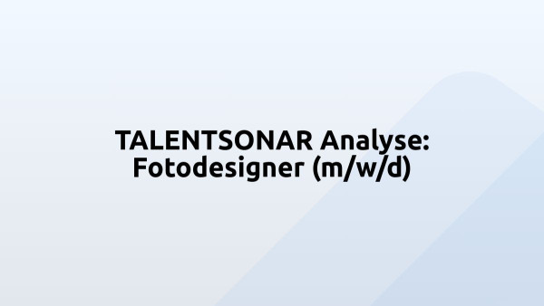 TALENTSONAR Analyse: Fotodesigner (m/w/d)