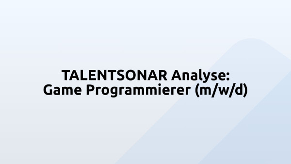 TALENTSONAR Analyse: Game Programmierer (m/w/d)