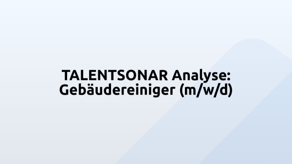 TALENTSONAR Analyse: Gebäudereiniger (m/w/d)