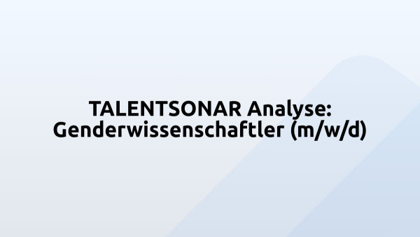 TALENTSONAR Analyse: Genderwissenschaftler (m/w/d)