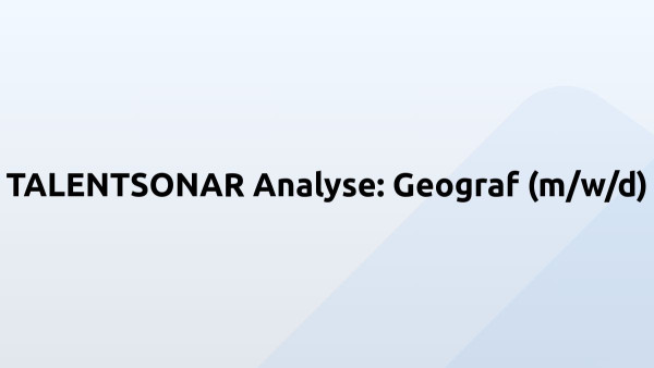 TALENTSONAR Analyse: Geograf (m/w/d)