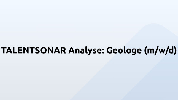 TALENTSONAR Analyse: Geologe (m/w/d)