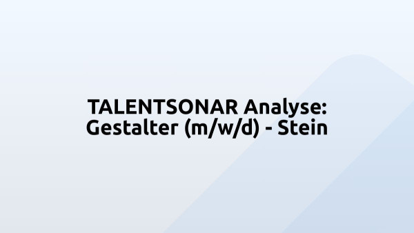 TALENTSONAR Analyse: Gestalter (m/w/d) - Stein