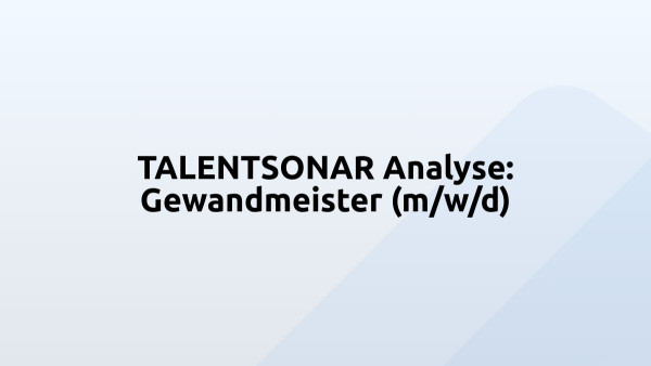 TALENTSONAR Analyse: Gewandmeister (m/w/d)