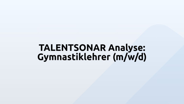 TALENTSONAR Analyse: Gymnastiklehrer (m/w/d)