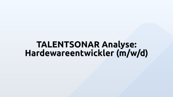 TALENTSONAR Analyse: Hardewareentwickler (m/w/d)