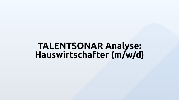 TALENTSONAR Analyse: Hauswirtschafter (m/w/d)