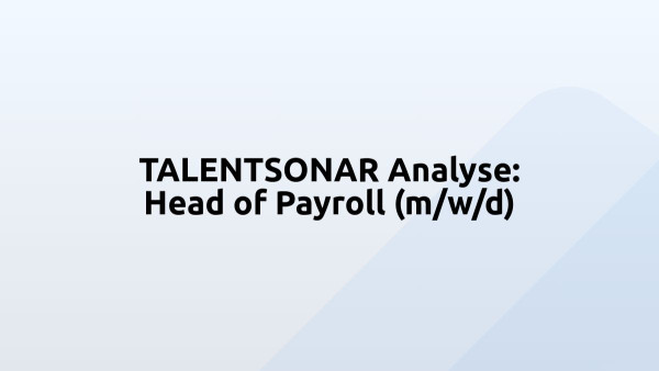 TALENTSONAR Analyse: Head of Payroll (m/w/d)
