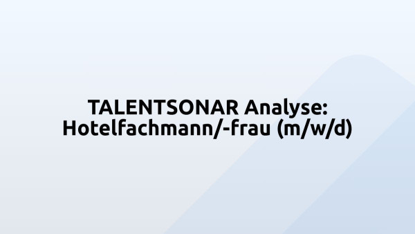 TALENTSONAR Analyse: Hotelfachmann/-frau (m/w/d)