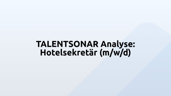 TALENTSONAR Analyse: Hotelsekretär (m/w/d)