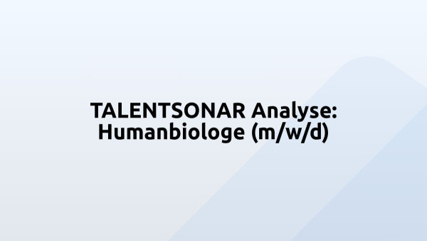 TALENTSONAR Analyse: Humanbiologe (m/w/d)