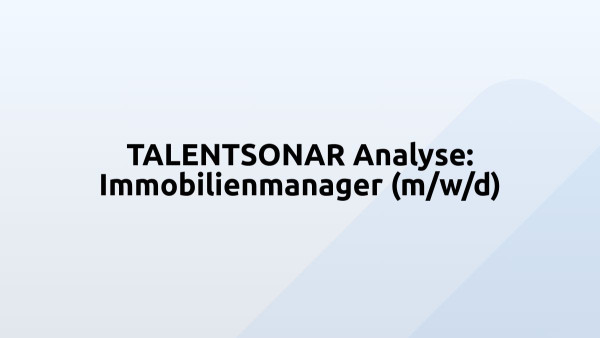 TALENTSONAR Analyse: Immobilienmanager (m/w/d)