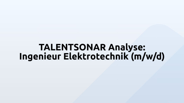 TALENTSONAR Analyse: Ingenieur Elektrotechnik (m/w/d)