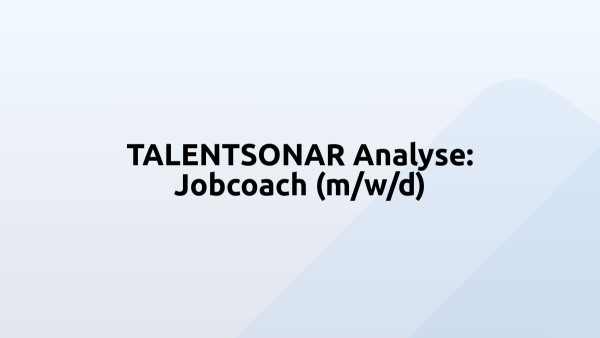 TALENTSONAR Analyse: Jobcoach (m/w/d)