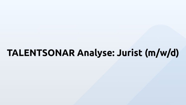 TALENTSONAR Analyse: Jurist (m/w/d)