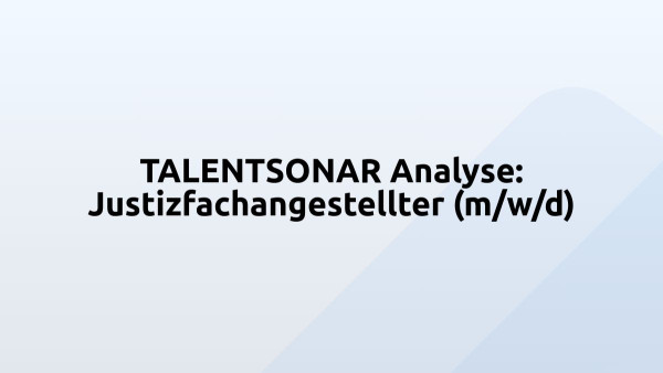 TALENTSONAR Analyse: Justizfachangestellter (m/w/d)