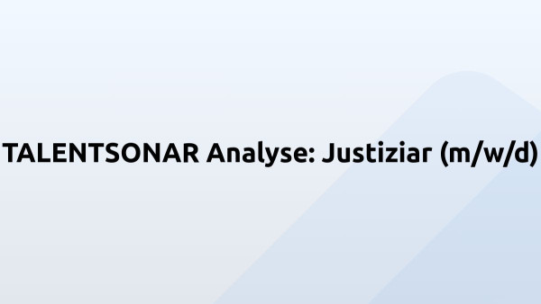 TALENTSONAR Analyse: Justiziar (m/w/d)