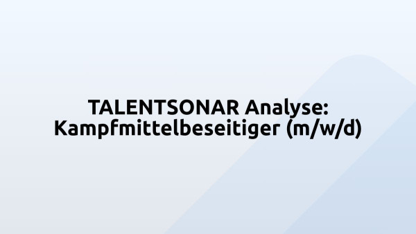 TALENTSONAR Analyse: Kampfmittelbeseitiger (m/w/d)