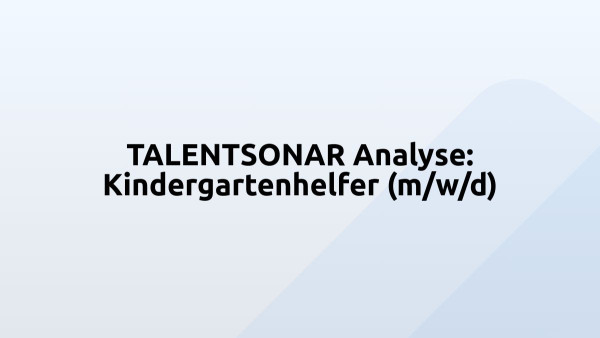 TALENTSONAR Analyse: Kindergartenhelfer (m/w/d)