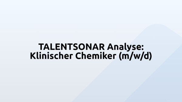 TALENTSONAR Analyse: Klinischer Chemiker (m/w/d)
