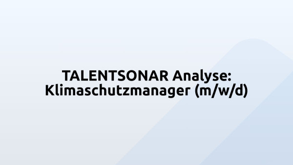 TALENTSONAR Analyse: Klimaschutzmanager (m/w/d)