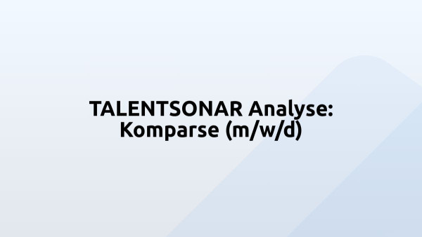 TALENTSONAR Analyse: Komparse (m/w/d)