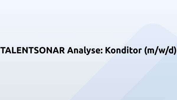 TALENTSONAR Analyse: Konditor (m/w/d)