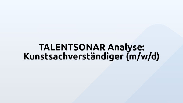TALENTSONAR Analyse: Kunstsachverständiger (m/w/d)