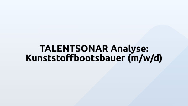 TALENTSONAR Analyse: Kunststoffbootsbauer (m/w/d)