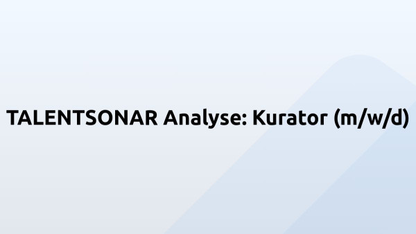 TALENTSONAR Analyse: Kurator (m/w/d)