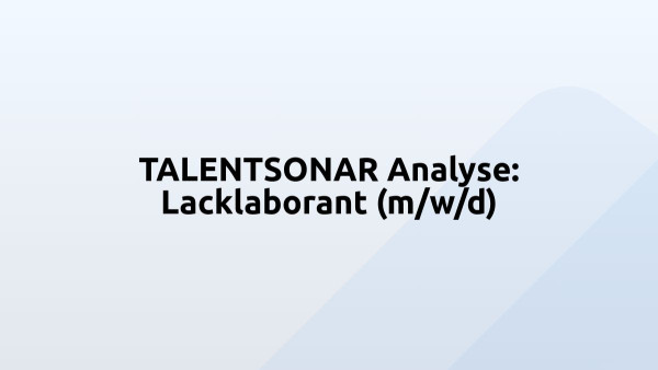 TALENTSONAR Analyse: Lacklaborant (m/w/d)