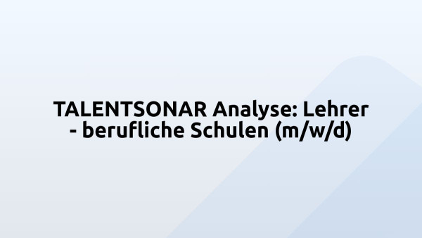 TALENTSONAR Analyse: Lehrer - berufliche Schulen (m/w/d)