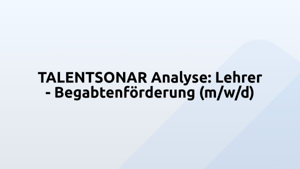TALENTSONAR Analyse: Lehrer - Begabtenförderung (m/w/d)