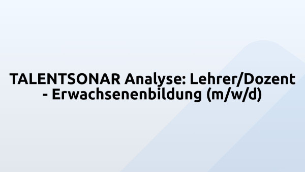 TALENTSONAR Analyse: Lehrer/Dozent - Erwachsenenbildung (m/w/d)