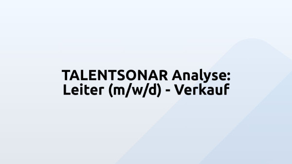 TALENTSONAR Analyse: Leiter (m/w/d) - Verkauf